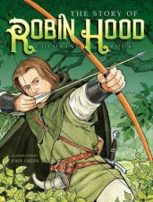 Story Of Robin Hood Coloring Book