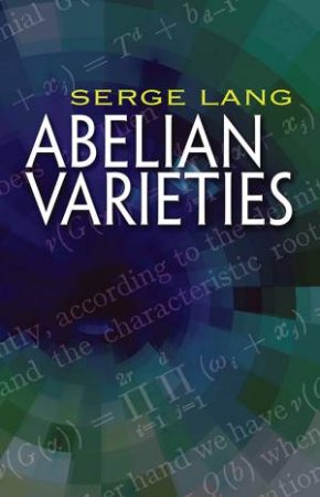 Abelian Varieties by Serge Lang