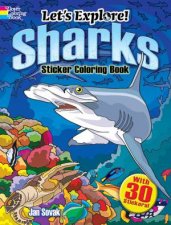 Lets Explore Sharks Sticker Coloring Book
