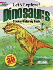 Lets Explore Dinosaurs Sticker Coloring Book