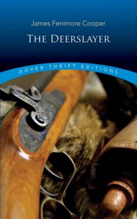 The Deerslayer by James Fenimore Cooper