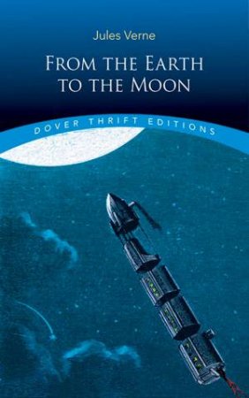From The Earth To The Moon by Jules Verne
