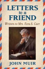 Letters To A Friend Written To Mrs Ezra S Carr 18661879