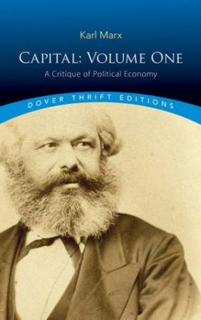 Capital: Volume One, A Critique Of Political Economy by KARL MARX