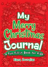 My Merry Christmas Journal A Fun FillIn Book For Kids