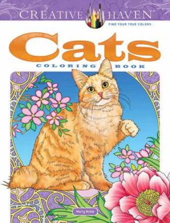 Creative Haven Cats Coloring Book by Marty Noble