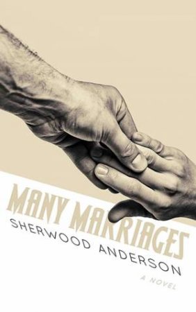 Many Marriages by Sherwood Anderson