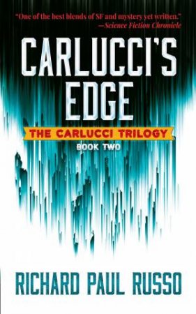 Carlucci's Edge by Richard Paul Russo
