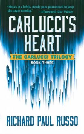 Carlucci's Heart by Richard Paul Russo