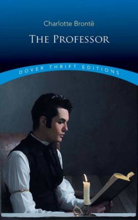 The Professor by Charlotte Bronte