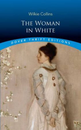 Woman In White by Wilkie Collins