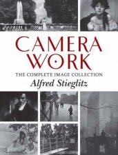Camera Work The Complete Image Collection