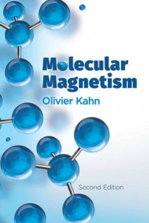 Molecular Magnetism by Olivier Kahn