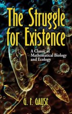 Struggle For Existence A Classic Of Mathematical Biology And Ecology