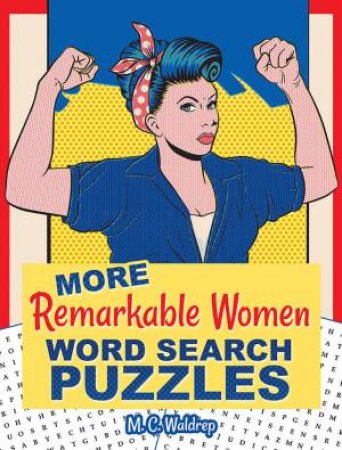 MORE Remarkable Women Word Search Puzzles by M. C. Waldrep
