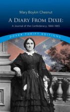 A Diary From Dixie A Journal Of The Confederacy 18601865