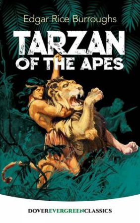 Tarzan Of The Apes by Edgar Rice Burroughs