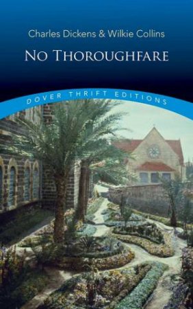 No Thoroughfare by Charles Dickens 