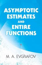 Asymptotic Estimates And Entire Functions
