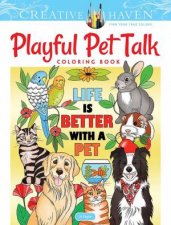 Creative Haven Playful Pet Talk Coloring Book