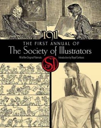 First Annual Of The Society Of Illustrators, 1911 by Various