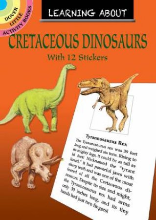 Learning About Cretaceous Dinosaurs by Jan Sovak