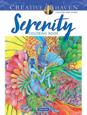 Creative Haven Serenity Coloring Book by Diane Pearl