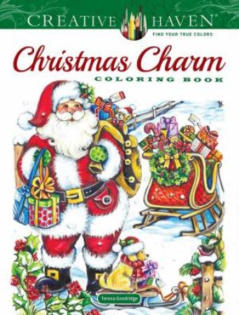 Creative Haven Christmas Charm Coloring Book by Teresa Goodridge