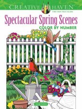 Creative Haven Spectacular Spring Scenes Color By Number