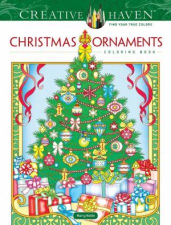 Creative Haven Christmas Ornaments Coloring Book by Marty Noble