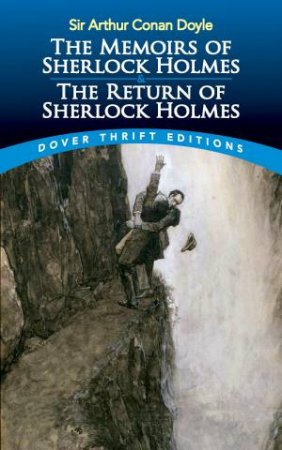 The Memoirs Of Sherlock Holmes & The Return Of Sherlock Holmes by Sir Arthur Conan Doyle