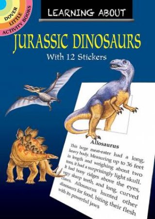 Learning About Jurassic Dinosaurs by Ruth Soffer