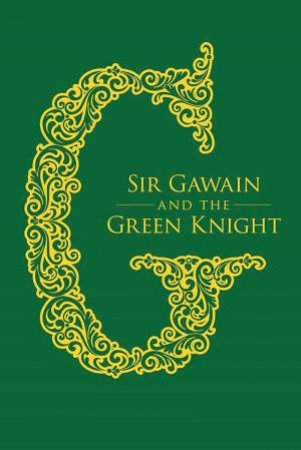 Sir Gawain And The Green Knight by Jessie L. Weston