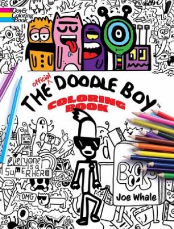 Official Doodle Boy Coloring Book by Joe Whale