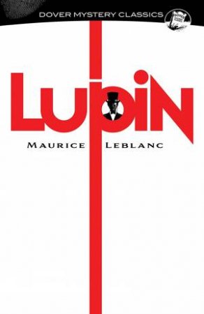 Lupin by Maurice Leblanc