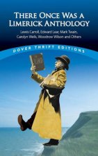 There Once Was A Limerick Anthology Lewis Carroll Robert Frost Edward Lear Mark Twain Carolyn Wells Woodrow Wilson And Others