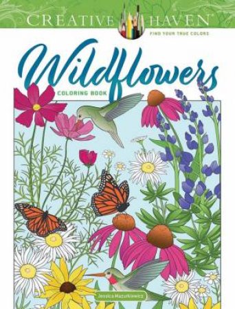 Creative Haven Wildflowers Coloring Book by Jessica Mazurkiewicz