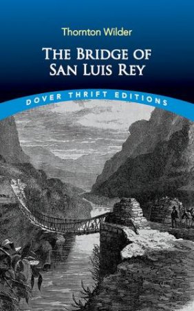 Bridge of San Luis Rey by THORNTON WILDER
