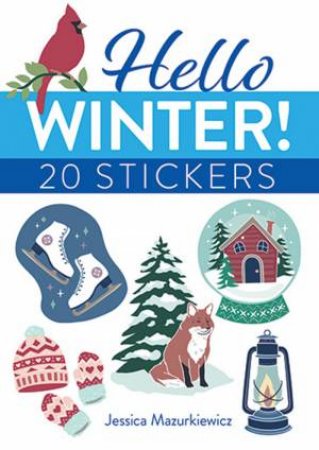 Hello Winter! 20 Stickers by Jessica Mazurkiewicz