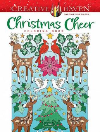 Creative Haven Christmas Cheer Coloring Book by JO TAYLOR