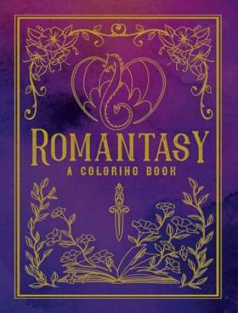 Romantasy: A Coloring Book