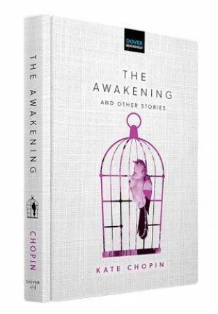 Awakening and Other Stories by KATE CHOPIN
