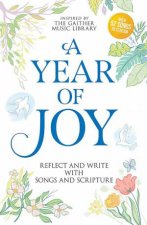 Year of Joy Reflect and Write with Songs and Scripture