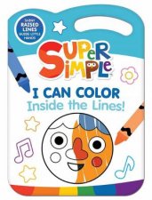 Super Simple I Can Color Inside the Lines Kids Coloring Book