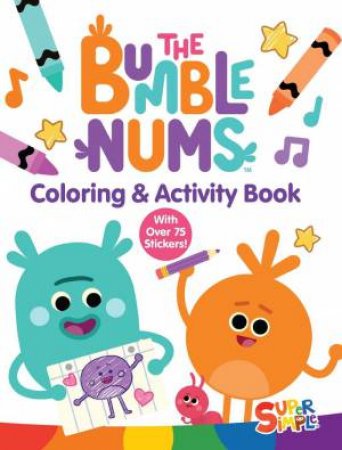 Bumble Nums Coloring & Activity Book by SUPER SIMPLE