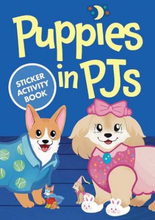 Puppies in PJs Sticker Activity Book by AMBER MAINE