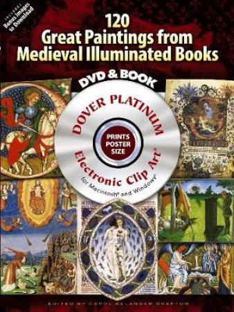 120 Great Paintings from Medieval Illuminated Books Platinum DVD and Book by CAROL BELANGER GRAFTON