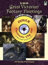 120 Great Victorian Fantasy Paintings CDROM and Book