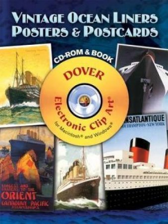 Vintage Ocean Liners Posters and Postcards CD-ROM and Book by CAROL BELANGER GRAFTON