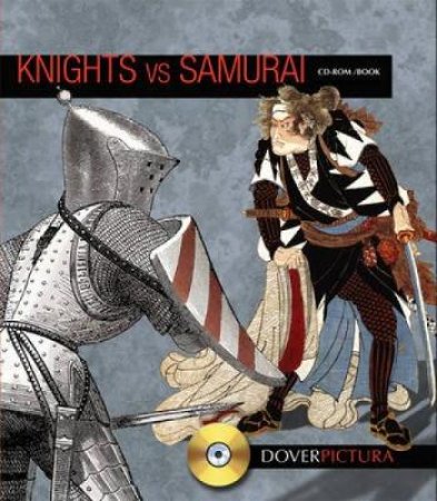 Knights vs. Samurai by ALAN WELLER
